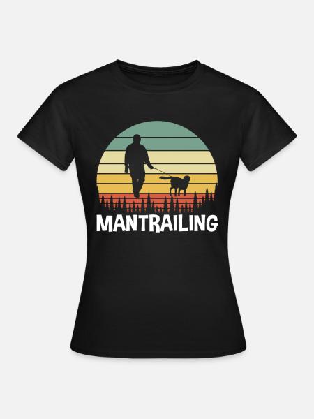Mantrailing Mantrailer - Women's T-Shirt - black