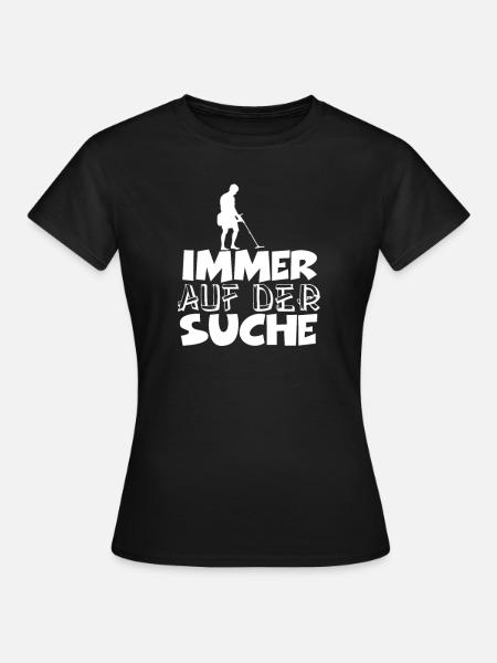 Sondler Sondeln Sondengänger - Frauen T-Shirt - Schwarz