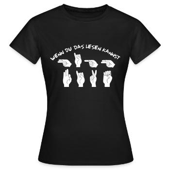 Gebärdensprache Spruch wenn du das lesen kannst - Frauen T-Shirt - Schwarz - Vorne - AI Model Female 172 dark (172cm)