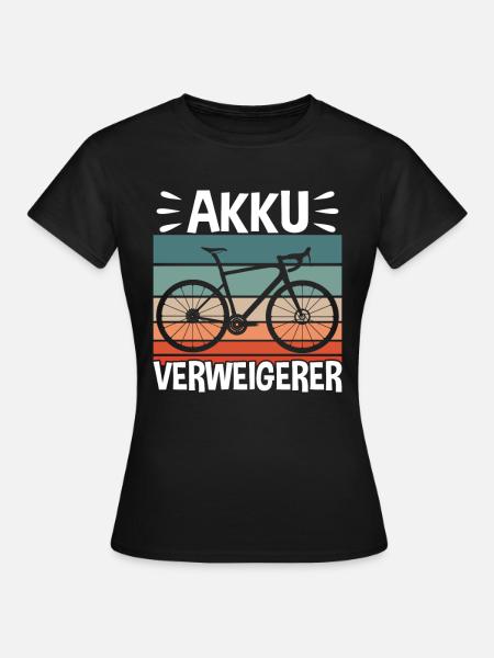 Fahrrad Akku Verweigerer - Frauen T-Shirt - Schwarz