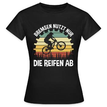 Bremsen nutzt nur die Reifen ab - Frauen T-Shirt - Schwarz - Vorne - AI Model Female 172 dark (172cm)