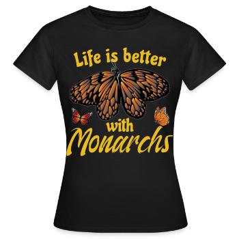 Das Leben ist besser mit Monarchen - Frauen T-Shirt - Schwarz - Vorne - AI Model Female 172 dark (172cm)