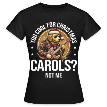 Des chants de Noël sympas ? Pas moi amoureux des vacances - T-shirt Femme - noir - Devant - AI Model Female 172 dark (172cm)