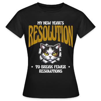 Ma résolution du Nouvel An de briser moins de résolutions - T-shirt Femme - noir - Devant - AI Model Female 172 dark (172cm)