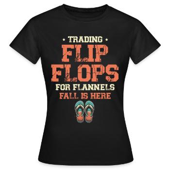 Handel Flip Flops Für Flanell, Herbst Ist Hier - Frauen T-Shirt - Schwarz - Vorne - AI Model Female 172 dark (172cm)