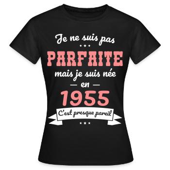 Anniversaire 70 ans - Pas parfaite mais née 1955 - T-shirt Femme - noir - Devant - AI Model Female 172 dark (172cm)