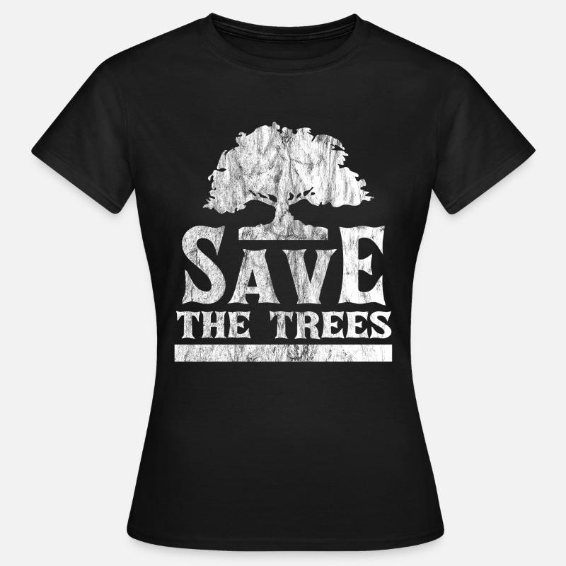 Save the trees - Women's T-Shirt - black