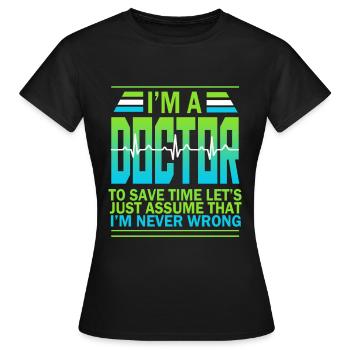 Arzt Doktor Medizin Chirurg Mediziner Geschenk - Frauen T-Shirt - Schwarz - Vorne - AI Model Female 172 dark (172cm)
