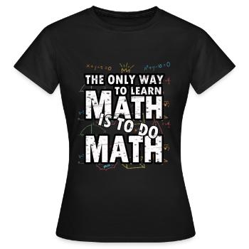 Mathématiques Maths Mathématicien expérience cadeau - T-shirt Femme - noir - Devant - AI Model Female 172 dark (172cm)
