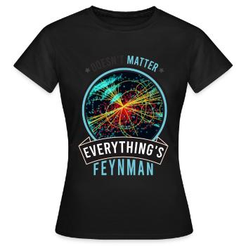 Feynman Vintage - does not matter - Women's T-Shirt - black - Front - AI Model Female 172 dark (172cm)