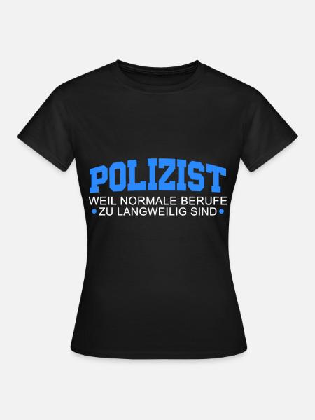 Polizist - Frauen T-Shirt - Schwarz