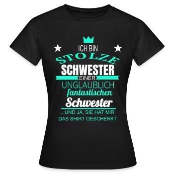 Schwester Stolze Schwester - Frauen T-Shirt - Schwarz - Vorne - AI Model Female 172 dark (172cm)