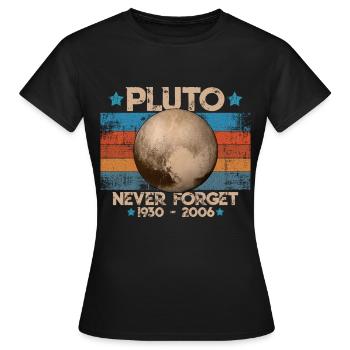 Never Forget Pluto Lustiges Planet Pluto Shirt - Frauen T-Shirt - Schwarz - Vorne - AI Model Female 172 dark (172cm)