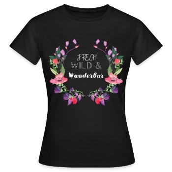 Frech und Wild und Wunderbar - Frauen T-Shirt - Schwarz - Vorne - AI Model Female 172 dark (172cm)