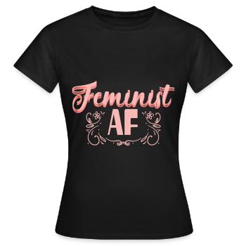 Féministe AF féministe - T-shirt Femme - noir - Devant - AI Model Female 172 dark (172cm)