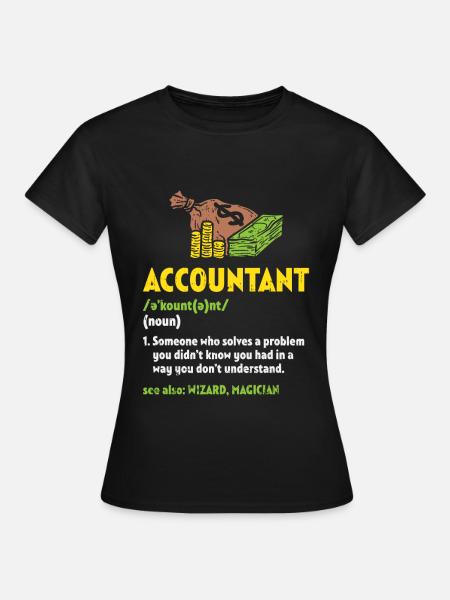 Accountant Buchhalter Buchhalterin Geschenk - Dame-T-shirt - sort