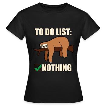 Sloth To Do List Nothing English - Women's T-Shirt - black - Front - AI Model Female 172 dark (172cm)