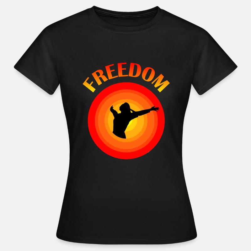 Freedom, freedom - Women's T-Shirt - black