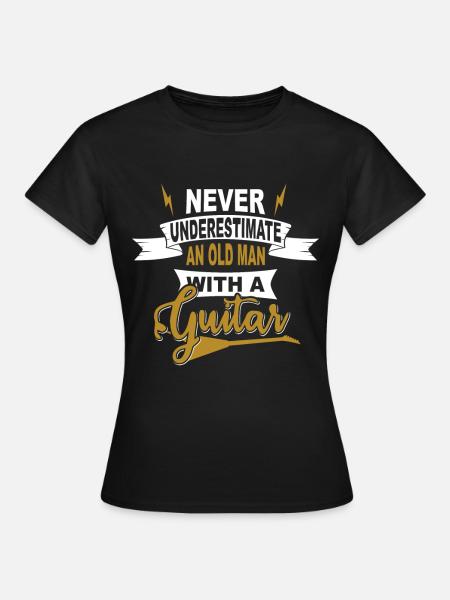 Never underestimate an old man - Frauen T-Shirt - Schwarz