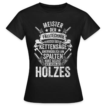 Kettensäge Holzfäller Wald Förster Waldarbeiter - Frauen T-Shirt - Schwarz - Vorne - AI Model Female 172 dark (172cm)
