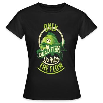 SEULEMENT LES POISSONS MORTS AVEC LE FLUX - T-shirt Femme - noir - Devant - AI Model Female 172 dark (172cm)