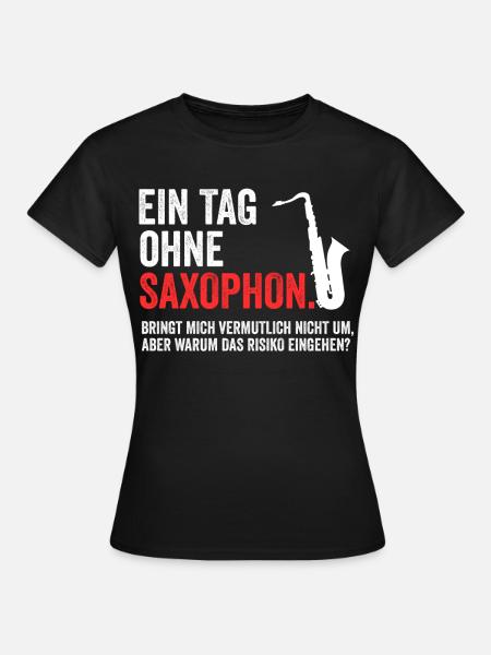 Saxophon - Frauen T-Shirt - Schwarz