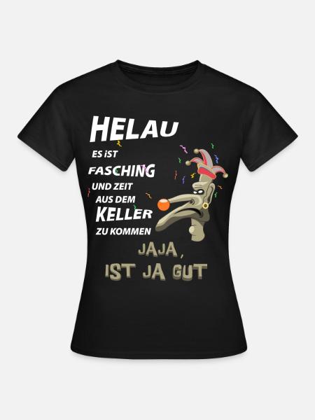Anti Karneval Helau Fasching Fastnacht Narr - Frauen T-Shirt - Schwarz