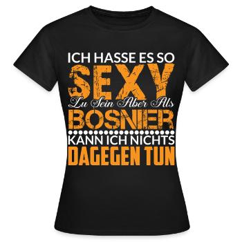 Bosnier Bosnien Spruch - Frauen T-Shirt - Schwarz - Vorne - AI Model Female 172 dark (172cm)