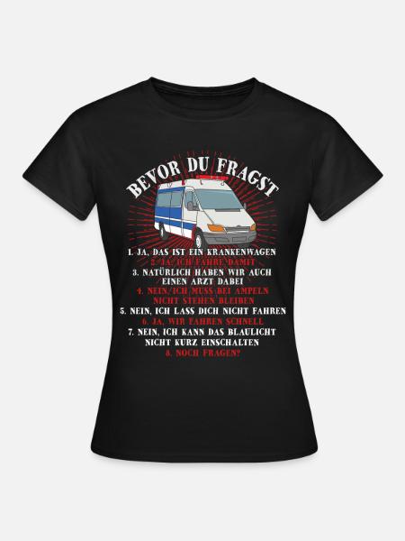 Bevor Du Fragst Sanitäter Sani Rettungsdienst - Frauen T-Shirt - Schwarz