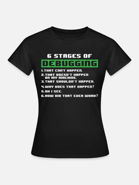 Debugging Programmierer - Frauen T-Shirt - Schwarz