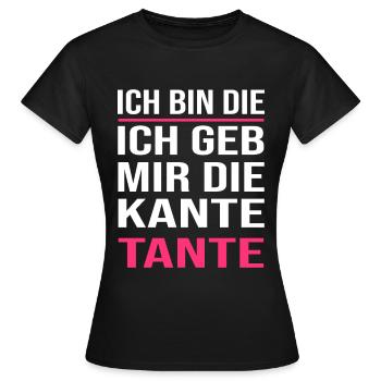 Ich geb mir die Kante Tante Lustig Saufen Spruch - Frauen T-Shirt - Schwarz - Vorne - AI Model Female 172 dark (172cm)
