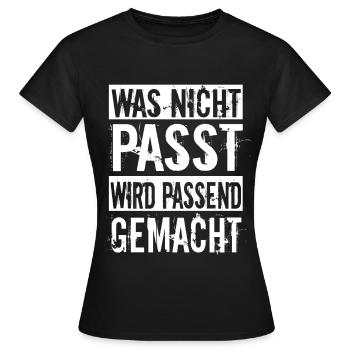 Was nicht passt wird passend gemacht Handwerker - Frauen T-Shirt - Schwarz - Vorne - AI Model Female 172 dark (172cm)