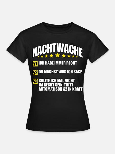 Nachtwache Regeln Nachtwächter Geschenk - Frauen T-Shirt - Schwarz