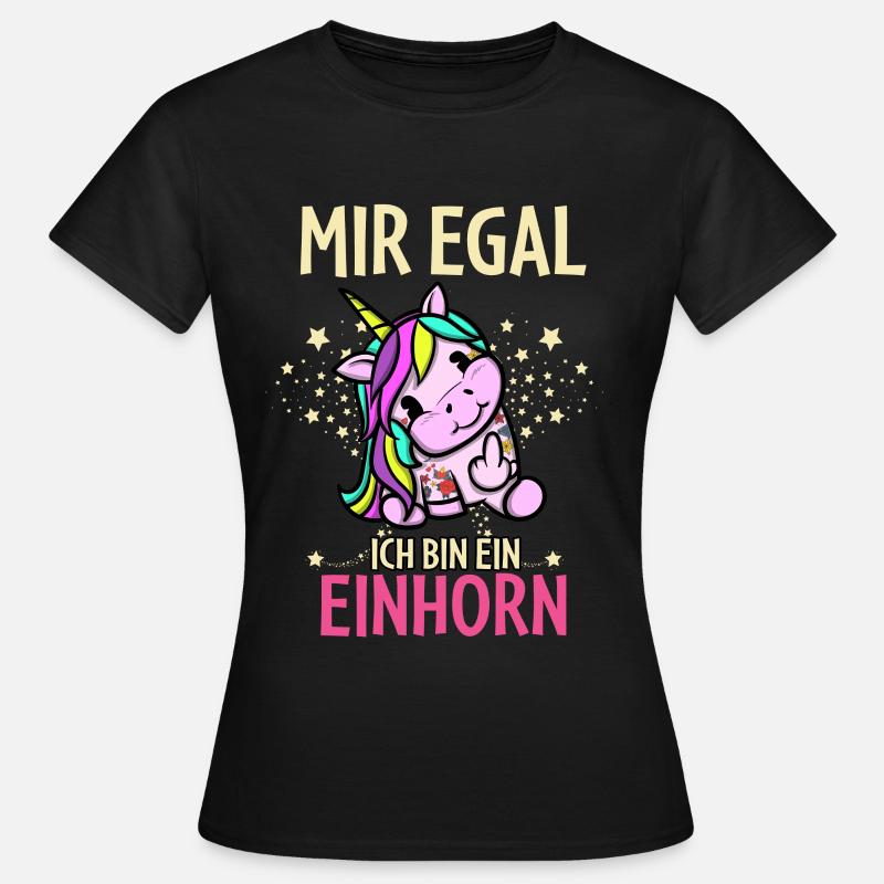 Mir Egal Ich Bin Ein Einhorn - Frauen T-Shirt - Schwarz