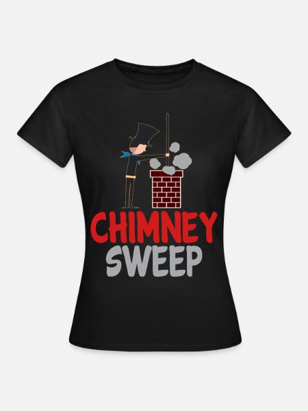 Chimney sweep - Chimney Sweep - Women's T-Shirt - black