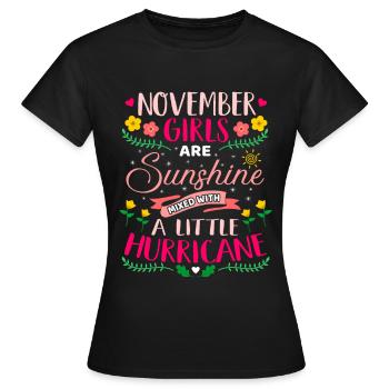 November Girls Sunshine Birthday Bday birthday - T-shirt Femme - noir - Devant - AI Model Female 172 dark (172cm)