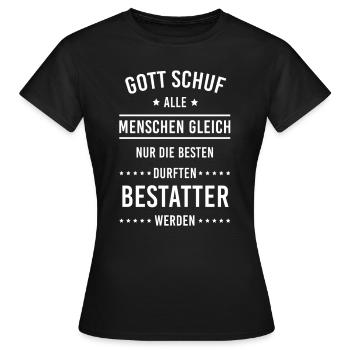 Bestatter Bestattung Beerdigung Friedhof Geschenk - Frauen T-Shirt - Schwarz - Vorne - AI Model Female 172 dark (172cm)