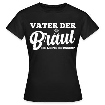 Vater Der Braut Heirat Hochzeit Junggesellinnenabs - Frauen T-Shirt - Schwarz - Vorne - AI Model Female 172 dark (172cm)