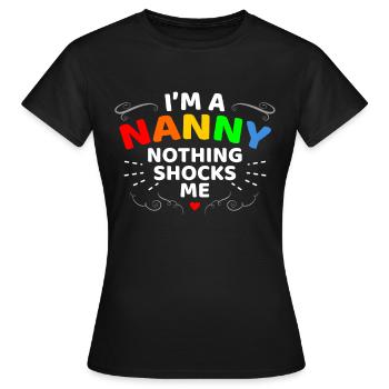 Nanny Gift - Frauen T-Shirt - Schwarz - Vorne - AI Model Female 172 dark (172cm)