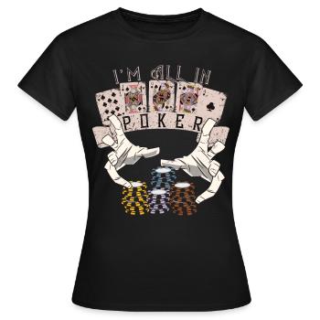 Je suis tout en holdem no limit chemise de poker royal flush - T-shirt Femme - noir - Devant - AI Model Female 172 dark (172cm)