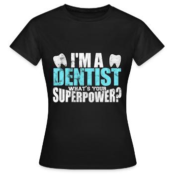 Dentist teeth dentist toothpaste practice doctor - Women's T-Shirt - black - Front - AI Model Female 172 dark (172cm)