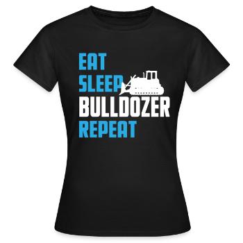 Eat. Sleep. Bulldozer. Repeat. - Frauen T-Shirt - Schwarz - Vorne - AI Model Female 172 dark (172cm)