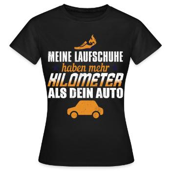 Meine Schuhe Haben Mehr Kilometer Als Dein Auto - Frauen T-Shirt - Schwarz - Vorne - AI Model Female 172 dark (172cm)