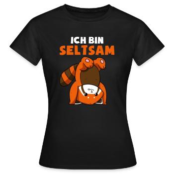 Ich Bin Seltsam Komisch Lustig Außenseiter - Frauen T-Shirt - Schwarz - Vorne - AI Model Female 172 dark (172cm)