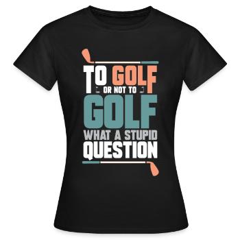 golf golfer golfschläger golfspieler geschenkidee - Frauen T-Shirt - Schwarz - Vorne - AI Model Female 172 dark (172cm)