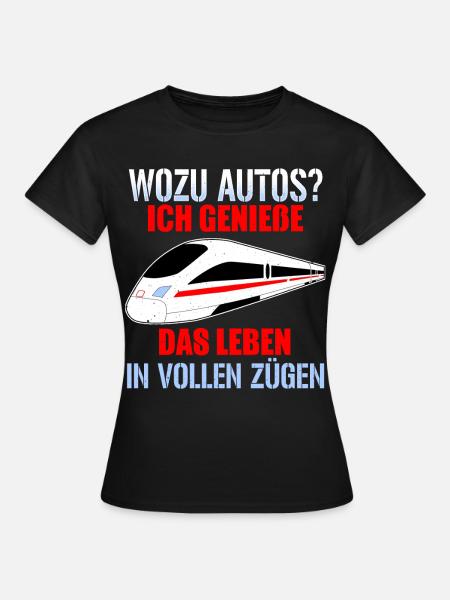 Ich Genieß Das Leben In Vollen Zügen - Frauen T-Shirt - Schwarz