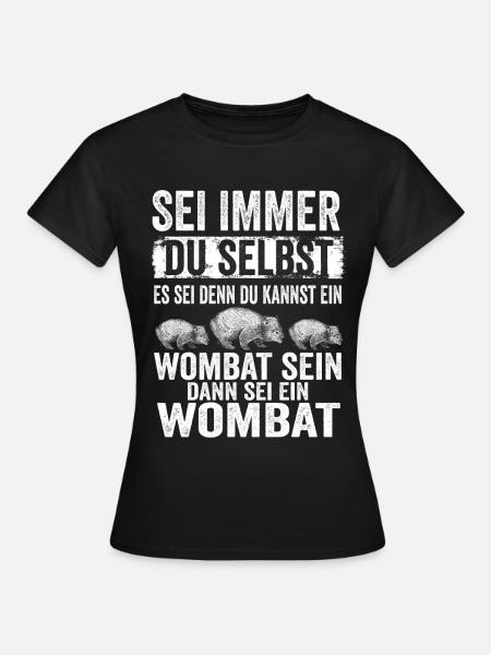 Wombat Zootier Beuteltier Wombatliebhaber Geschenk - Frauen T-Shirt - Schwarz
