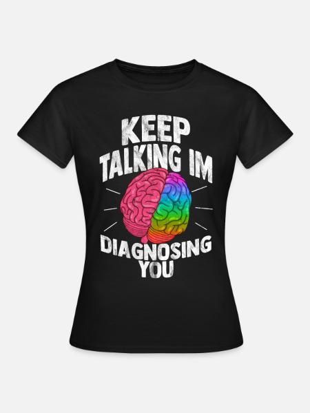 Psychologe - Frauen T-Shirt - Schwarz