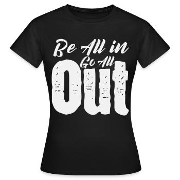 Be All in Go All Out - Pokern - T-shirt Femme - noir - Devant - AI Model Female 172 dark (172cm)