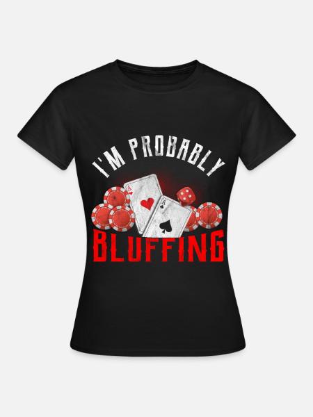 Poker Bluff Casino Royal Flush Full House Gambling - Frauen T-Shirt - Schwarz